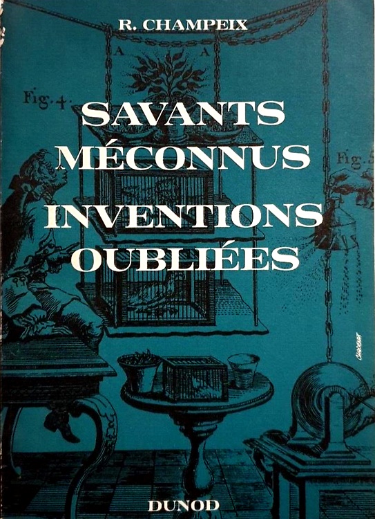 Savants meconnus. Inventions Oubliées.