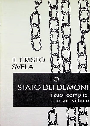 Il Cristo svela. Lo stato dei demoni, i suoi complici e le sue vittime.