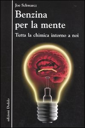 9788822068163-Benzina per la mente. Tutta la chimica intorno a noi.