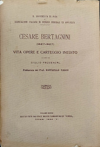 1827-1927. Vita, opere e carteggio inedito.