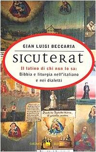 9788811676904-Sicuterat. Il latino di chi non lo sa: Bibbia e liturgia nell'italiano e nei dia