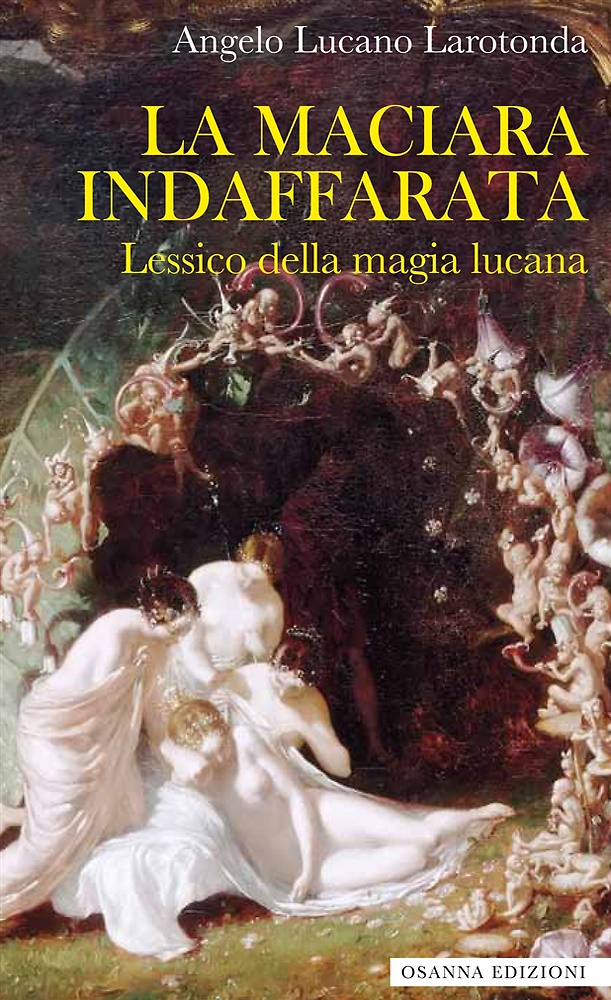 9788881675265-La maciara indaffarata. Lessico della magia lucana.