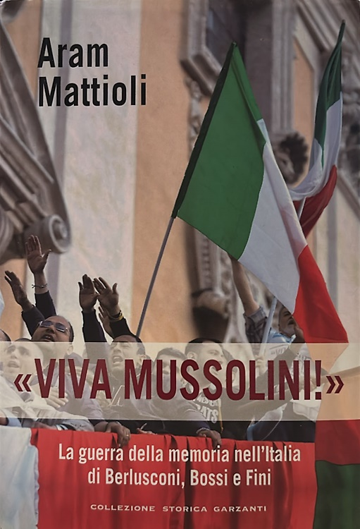 9788811601388-«Viva Mussolini!». La guerra della memoria nell'Italia di Berlusconi , Bossi e F