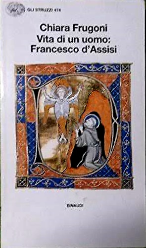9788806138950-Vita di un uomo: Francesco d'Assisi.