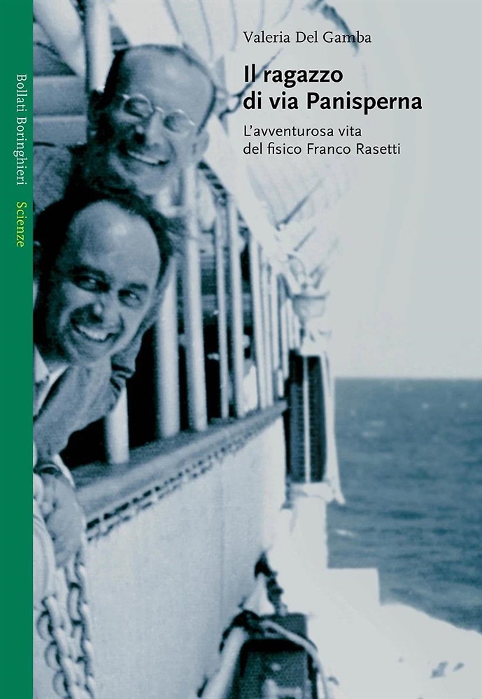 9788833917467-Il ragazzo di via Panisperna. L'avventurosa vita del fisico Franco Rasetti.