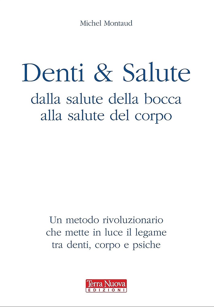 9788888819372-Denti e salute. Dalla salute della bocca alla salute del corpo.