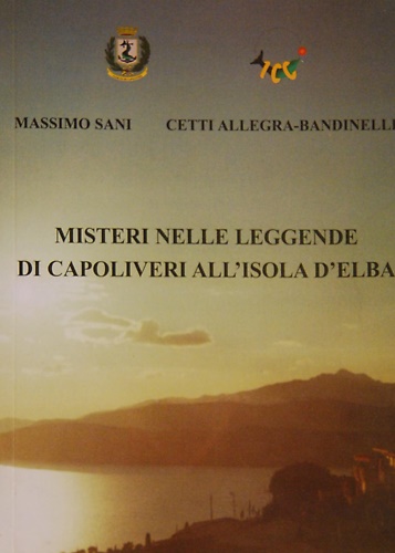 Misteri nelle leggende di Capoliveri all'Isola d'Elba.