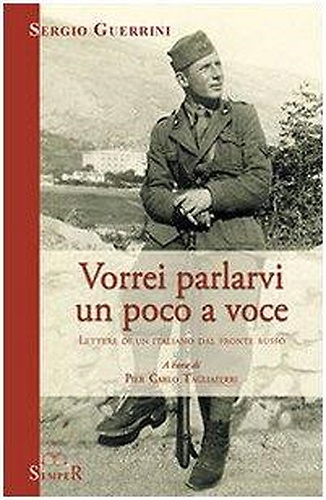 9788888062419-Vorrei parlarvi un poco a voce. Lettere di un italiano dal fronte russo.