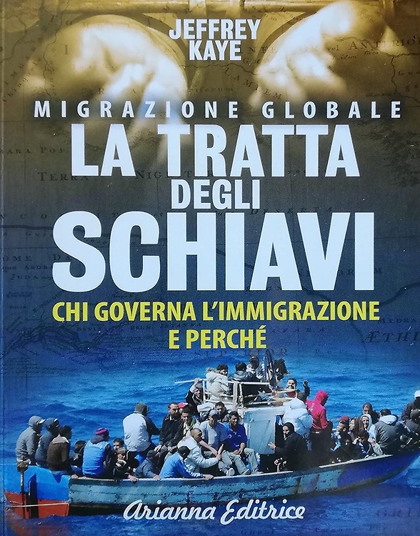 9788865880609-Migrazione globale. La tratta degli schiavi. Chi governa l'immigrazione e perché