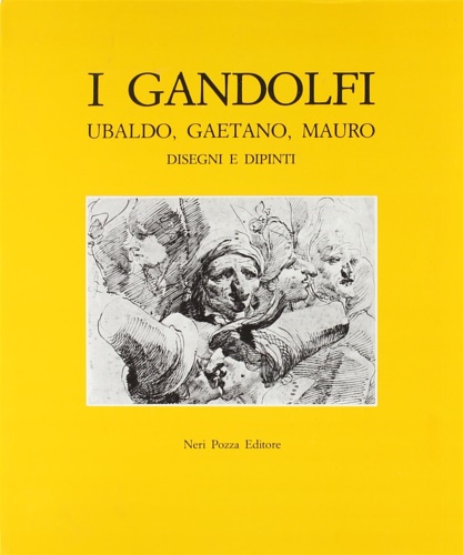 9788873050506-I Gandolfi, Ubaldo, Gaetano, Mauro. Disegni e Dipinti.