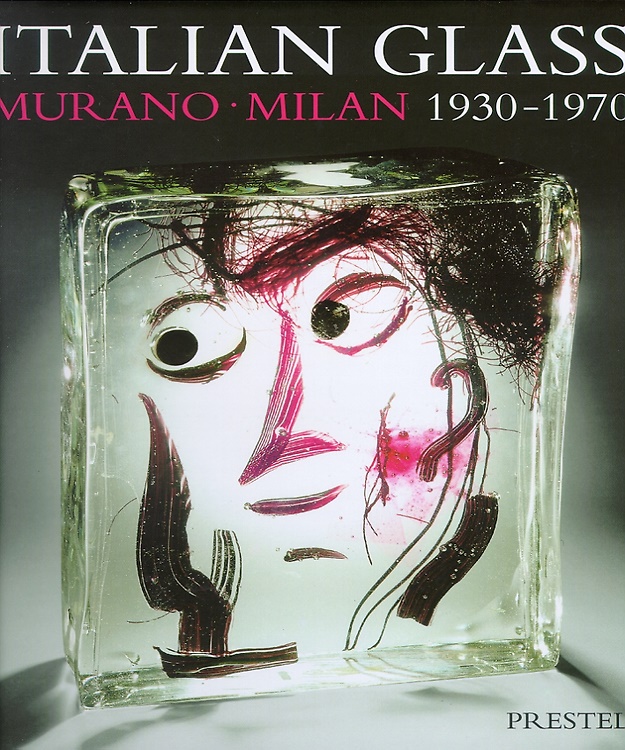9783791317366-Italian Glass. Murano - Milan, 1930-1970. The Collection of the Steinberg Founda