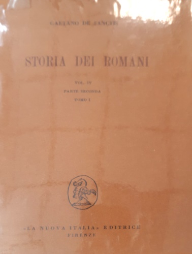 Storia dei Romani. Vol.IV: La fondazione dell'Impero. Parte II: Vita e pensiero