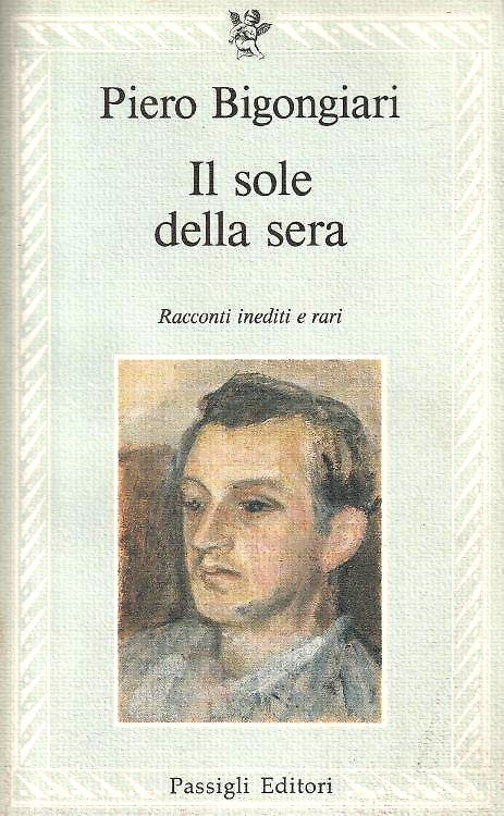 9788836802913-Il sole della sera. Racconti e frammenti 1932-1935.