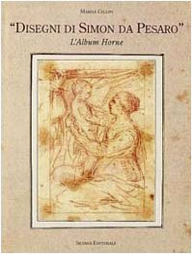 9788882150310-Disegni di Simon da Pesaro. L'album Horne.