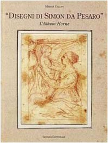 9788882150310-Disegni di Simon da Pesaro. L'album Horne.