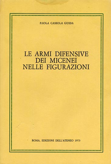 Le armi difensive dei Micenei nelle figurazioni.