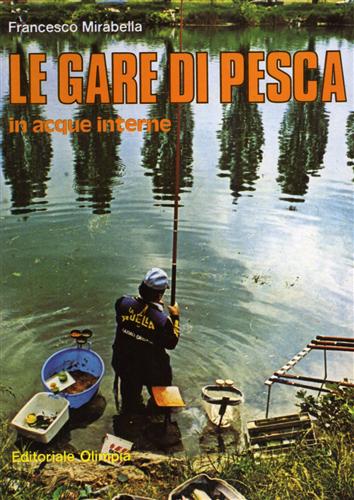 Le gare di pesca in acque interne.