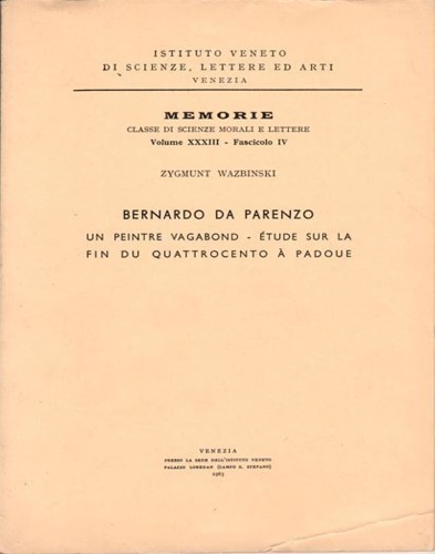 Bernardo da Parenzo. Un peintre vagabond. Etude sur la fin du Quattrocento à Pad