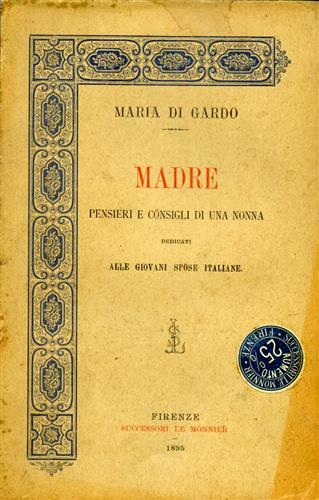 Madre, pensieri e consigli di una nonna dedicati alle giovani spose italiane.