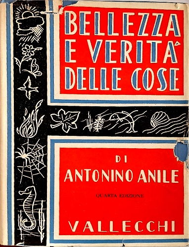 Bellezza e Verità delle cose (la divina realtà). Discorsi a piccoli e grandi.