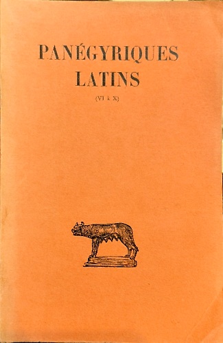 9782251011349-Panégyriques latins. Les Panégyriques constantiniens.
