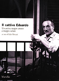 9788831769587-Il cattivo Eduardo. Un artista troppo amato e troppo odiato.