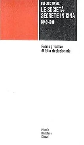 Le società segrete in Cina 1840-1941.