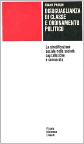 Disuguaglianza di classe e ordinamento politico. La stratificazione sociale nell