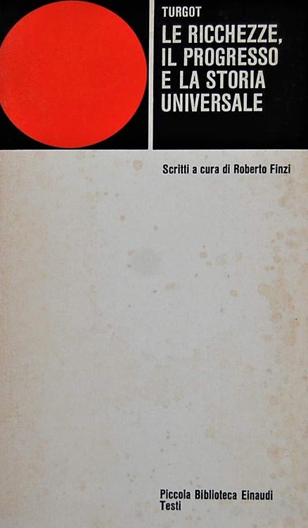 Le ricchezze , il progresso e la storia universale.