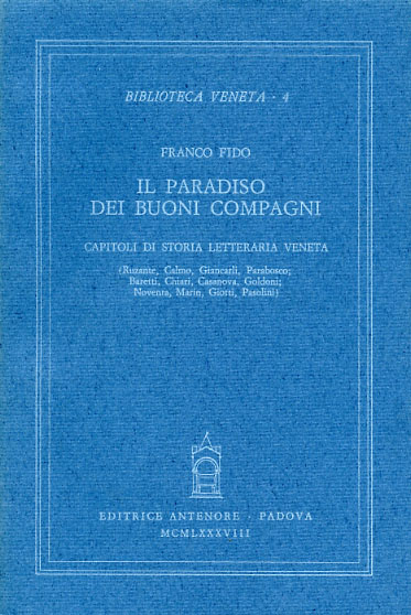 9788884554789-Il paradiso dei buoni compagni. Capitoli di storia letteraria veneta (Ruzante, C