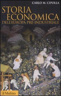 9788815131256-Storia economica dell'Europa pre-industriale.