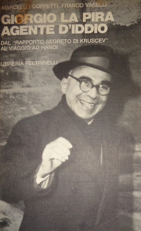 Giorgio la Pira agente di Dio.
