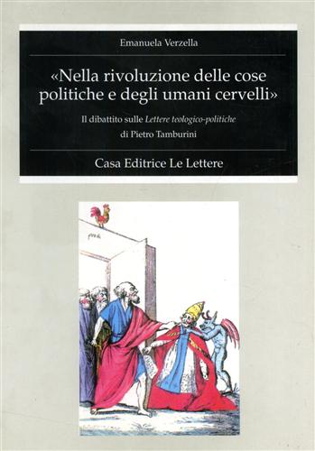 9788871663746-Nella rivoluzione delle cose politiche e degli umani cervelli. Il dibattito sull