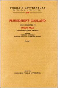 9788884988645-Friendship's Garland. Essays presented to Mario Praz on his seventieth Birthday.