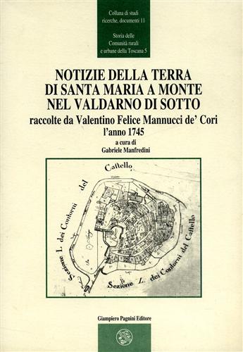 9788882510169-Notizie della terra di Santa Maria a Monte nel Valdarno di Sotto.