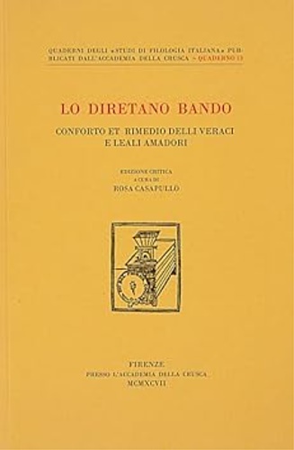 Lo diretano bando conforto et rimedio delli veraci e leali amadori.