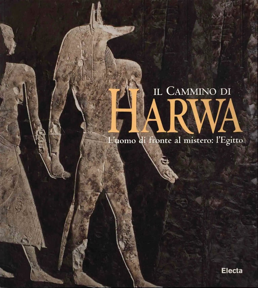 9788843571420-Il cammino di Harwa. L'uomo di fronte al mistero: l'Egitto.