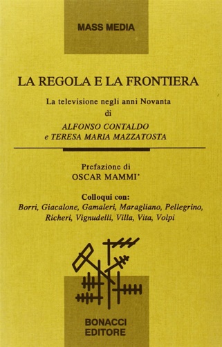 9788875732554-La regola e la frontiera. La televisione negli anni Novanta.