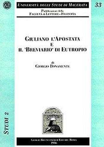 9788876890185-Giuliano l'Apostata e il breviario di Eutropio.