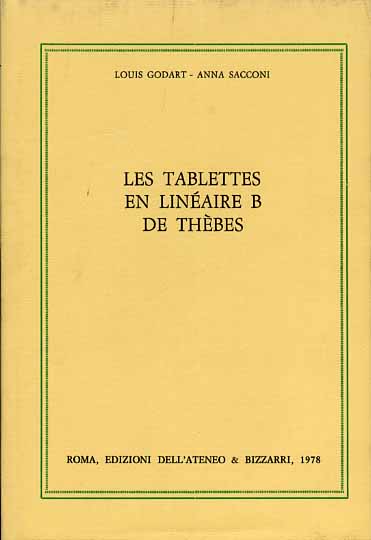 Les tablettes en lineaire B de Thèbes.