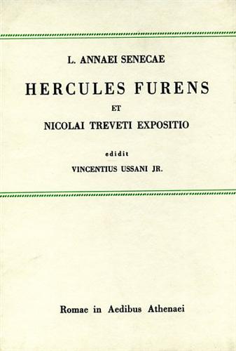 Hercules furens et Nicolai Treveti expositio. Vol.II: Nicolai Treveti Expositio