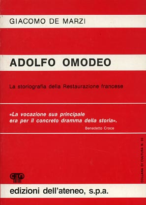 Adolfo Omodeo. La storiografia della Restaurazione francese.