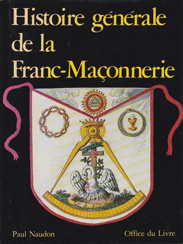 9782826401070-Histoire générale de la Franc-Maçonnerie.
