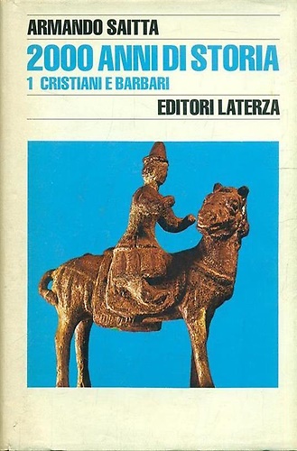 2000 anni di storia. Vol.I: Cristiani e Barbari.