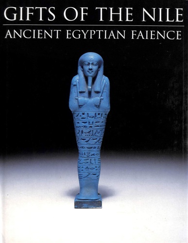 9780500237540-Gifts of the Nile. Ancient Egyptian Faience.