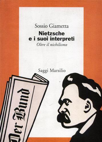 9788831761857-Nietzsche e i suoi interpreti. Oltre il nichilismo.