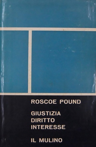 Giustizia, diritto, interesse.