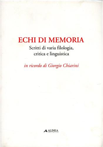 9788881252343-Echi di memoria. Scritti di varia filologia, critica e linguistica in ricordo di