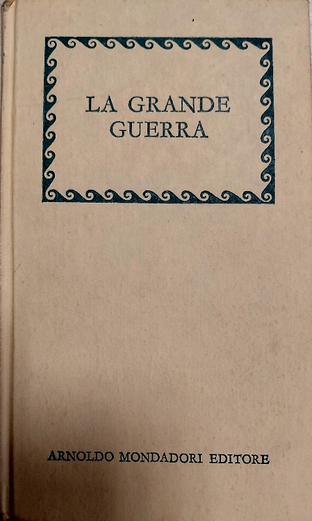 La Grande Guerra. L'unità d'Italia è compiuta.