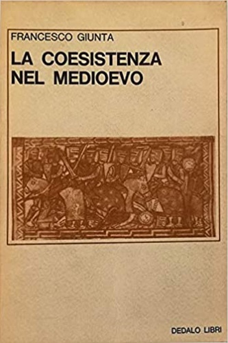 La coesistenza nel Medioevo. Ricerche storiche.